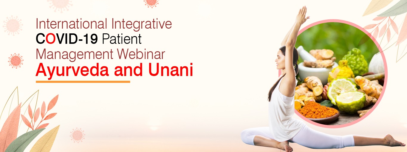 Day 3: International Integrative COVID-19 Patient Management Webinar: Ayurveda & Unani