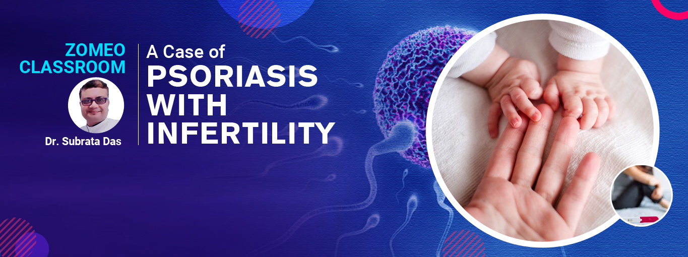 A Case of Psoriasis with Infertility