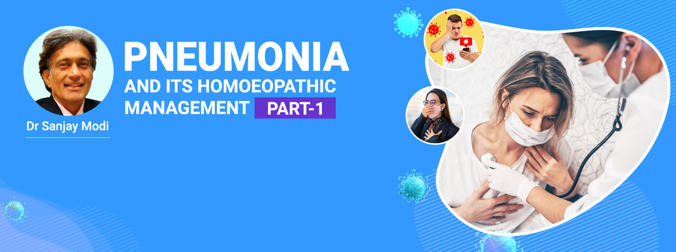 Pneumonia and Its Homeopathic Management - Part 1