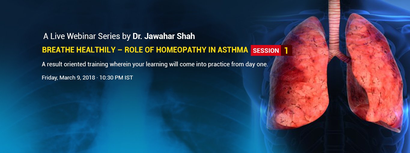 Breathe Healthily – Role of Homeopathy in Asthma- Session 1